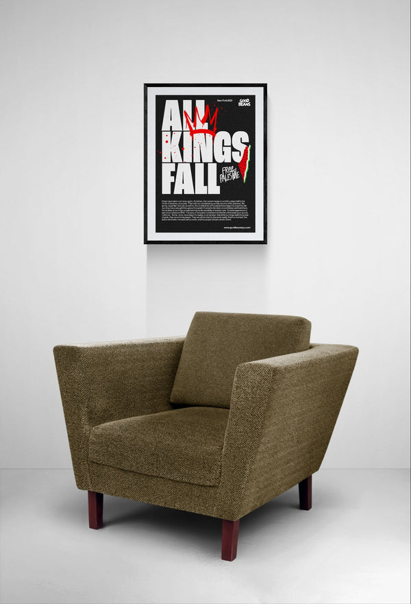 All Kings Fall Poster — Free Palestine framed in black on a gallery wall with a side-profile viewer in a dark coat — Good Beans NYC.