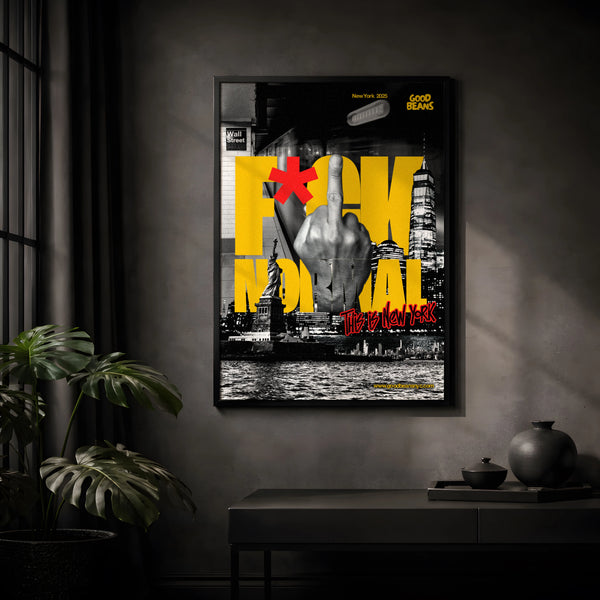 F*ck Normal Poster, This Is New York